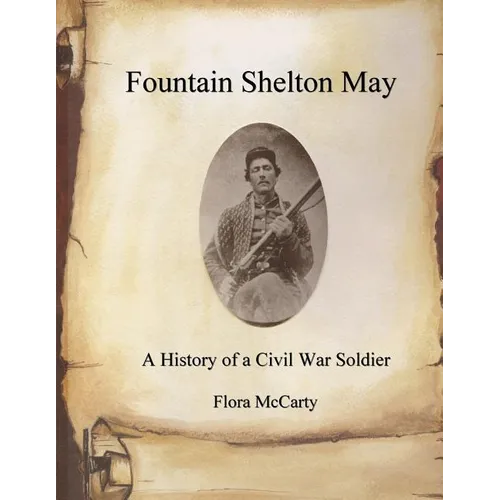 Fountain Shelton May: A History of a Civil War Soldier