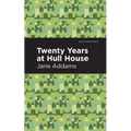 Twenty Years at Hull-House - Paperback
