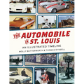 The Automobile in St. Louis: An Illustrated Timeline