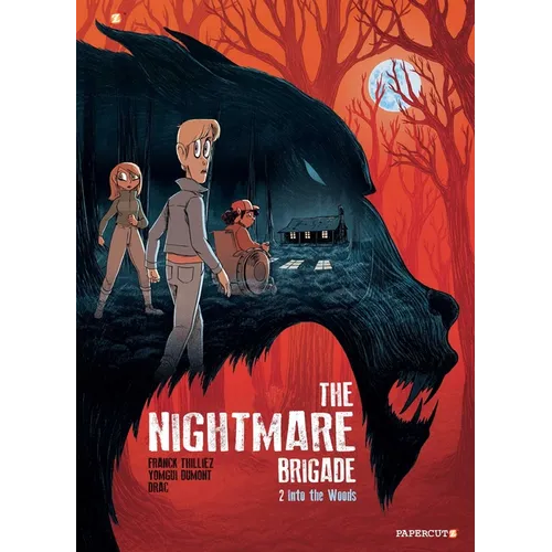 The Nightmare Brigade Vol. 2: Into the Woods - Hardcover