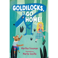 Goldilocks, Go Home! - Paperback