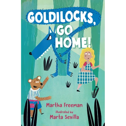 Goldilocks, Go Home! - Paperback