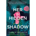 Her Hidden Shadow: A completely nail-biting and gripping crime thriller - Paperback
