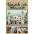 Historia de la Iglesia Católica de Cuba II - Paperback