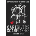 CareGivers ScareTakers - Paperback