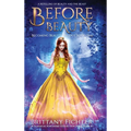 Before Beauty - Hardcover