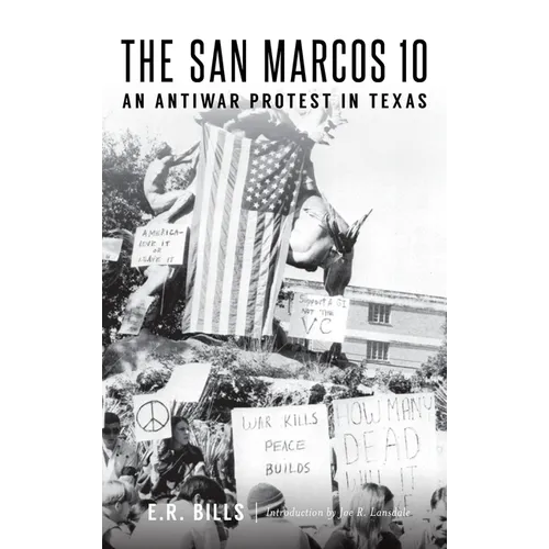 The San Marcos 10: An Antiwar Protest in Texas