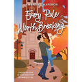 Every Rule Worth Breaking - Paperback