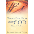 Twenty-Four Hours with God - Paperback
