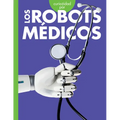 Curiosidad Por Los Robots Médicos - Paperback