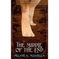 The Middle of the End - Hardcover