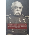 American Diogenes: A Life of Brigadier General Mott Hooton, 1838-1920 - Paperback
