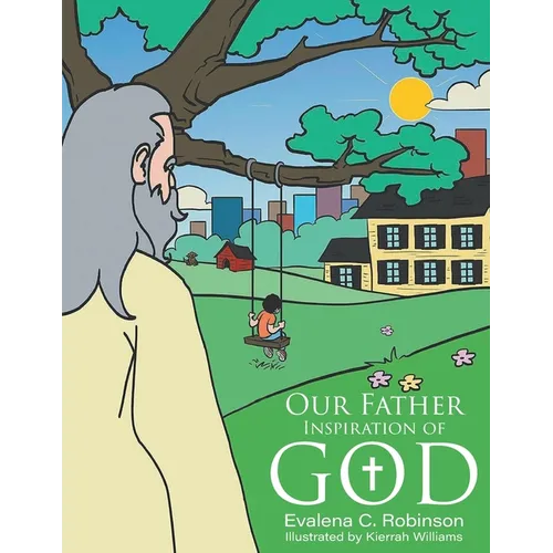 Our Father: Inspiration of God - Paperback