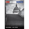 Loving and Leaving Washington: Reflections on Public Service - Hardcover