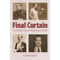 Final Curtain: The DeWolfe Family in Theatre, Music and Film