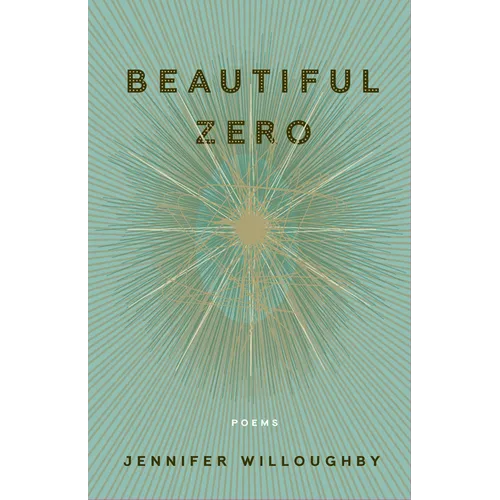 Beautiful Zero: Poems - Paperback