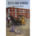 Duty and Honor: Because of a Woman (Book #10)