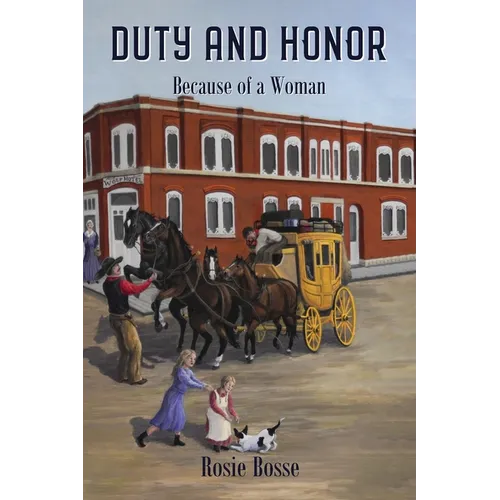 Duty and Honor: Because of a Woman (Book #10)