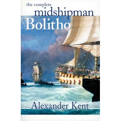 The Complete Midshipman Bolitho