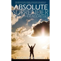 Absolute Surrender by Andrew Murray - Hardcover