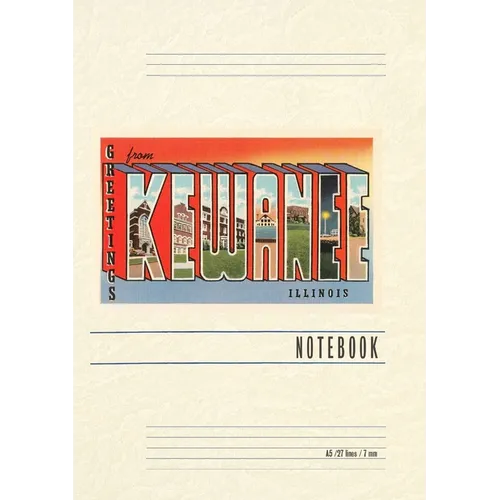 Vintage Lined Notebook Greetings from Kewanee, Illinois - Paperback