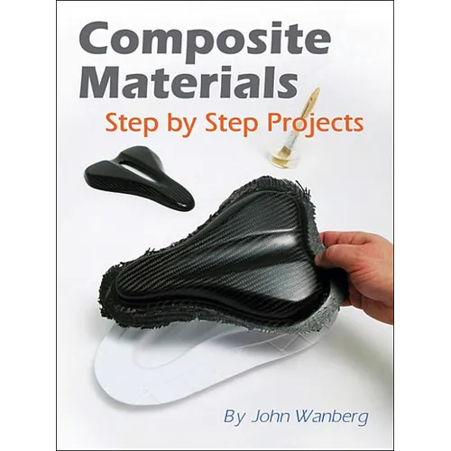 Composite Materials: Step-By-Step Projects - Paperback