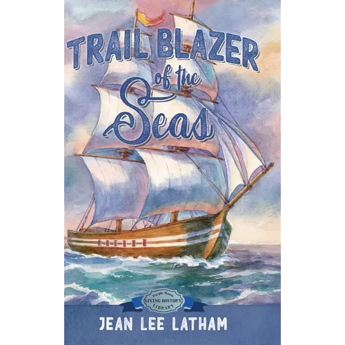 Trail Blazer of the Seas - Hardcover