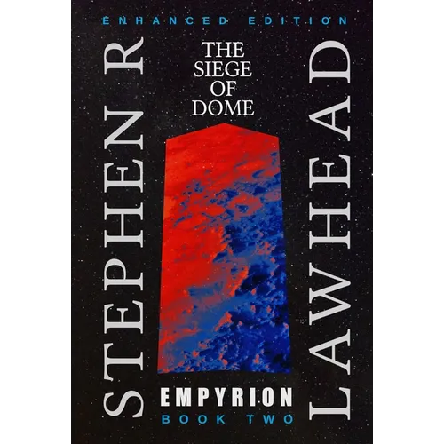Empyrion II: The Siege of Dome - Hardcover