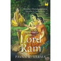 The Greatest Ode to Lord Ram: Tulsidas's Ramcharitmanas Selections & Commentaries - Paperback