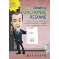 Create a Functional Resume: 'How to' Learner Guide and Activity Workbook for newbie and struggling jobseekers - Paperback