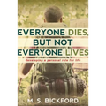 Everyone Dies, But Not Everyone Lives: Developing a Personal Rule for Life - Paperback