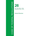 Code of Federal Regulations Title 26, Volume 12, April 1, 2015