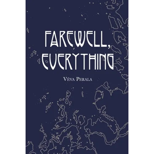 Farewell, Everything - Paperback