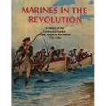 Marines In The Revolution: A History of the Continental Marines in the American Revolution 1775-1783