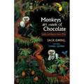 Monkeys Are Made of Chocolate: Exotic and Unseen Costa Rica - Paperback
