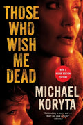 Those Who Wish Me Dead - Paperback