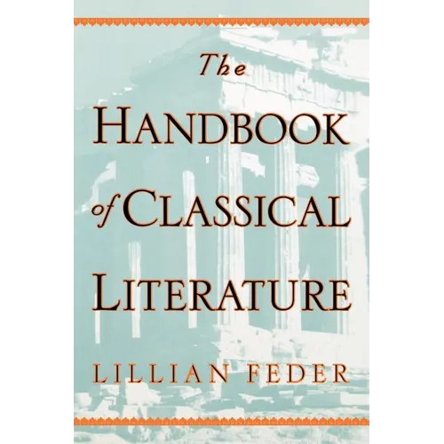 The Handbook of Classical Literature - Paperback