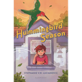 Hummingbird Season - Hardcover
