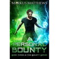 A Personal Bounty: Book Three in the Bounty series - Paperback