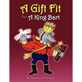 A Gift Fit for a King Bart - Paperback
