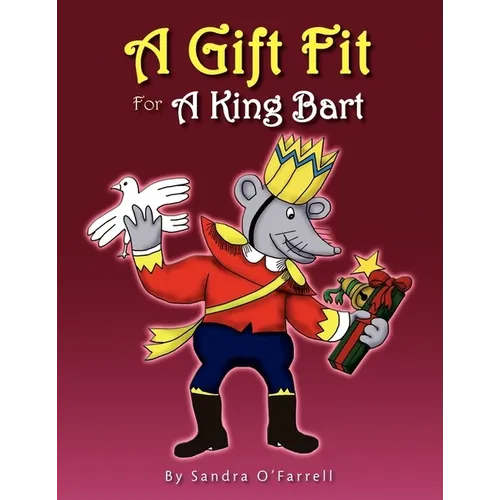 A Gift Fit for a King Bart - Paperback