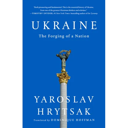 Ukraine: The Forging of a Nation - Hardcover