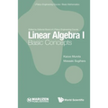Linear Algebra I: Basic Concepts - Paperback