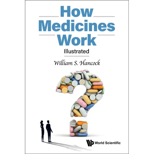 How Medicines Work: Illustrated - Hardcover