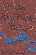 Some Biker Bitches Poetry - Paperback