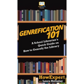 Genrefication 101: A School Librarian's Quick Guide on How to Genrefy the Library - Hardcover