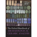 Oxford Handbook of Archaeological Ceramic Analysis - Paperback