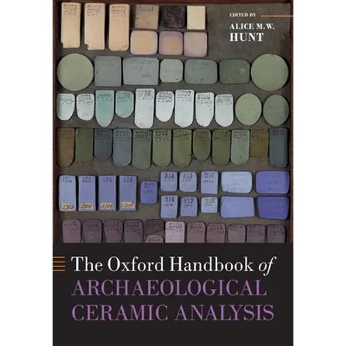Oxford Handbook of Archaeological Ceramic Analysis - Paperback