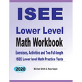 ISEE Lower Level Math Workbook: Math Exercises, Activities, and Two Full-Length ISEE Lower Level Math Practice Tests - Paperback