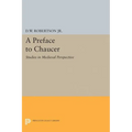A Preface to Chaucer: Studies in Medieval Perspective - Paperback